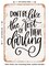 DECORATIVE METAL SIGN - Don't Be Like the Rest of them Darling - Vintage Rusty Look